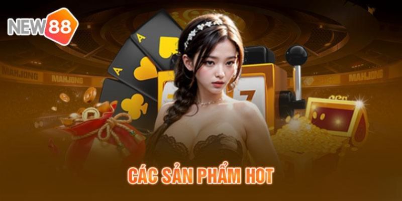 Tổng quan đến bạn những loại hình phổ biến ở nhà cái này