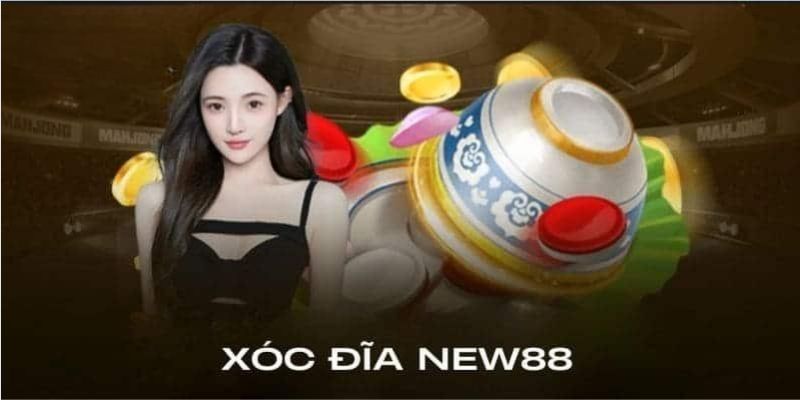 Xóc đĩa New88 là sự lựa chọn hàng đầu hiện nay