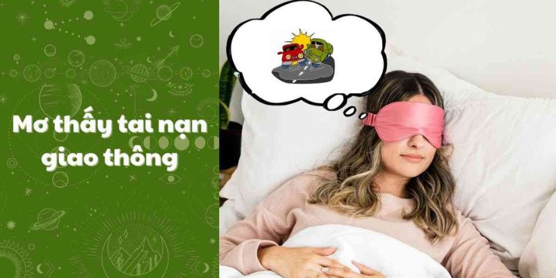 Chiêm bao thấy bản thân bị tai nạn nghiêm trọng 